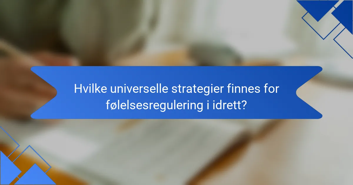 Hvilke universelle strategier finnes for følelsesregulering i idrett?